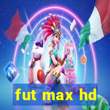 fut max hd